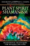Ross Heaven - Plant Spirit Shamanism
